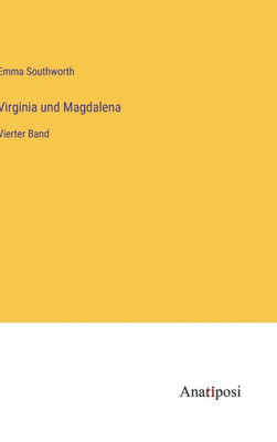 Virginia Und Magdalena: Vierter Band (German Edition)