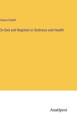 On Diet And Regimen In Sickness And Health
