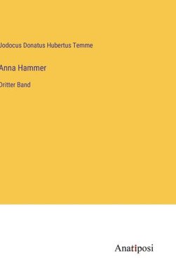 Anna Hammer: Dritter Band (German Edition)