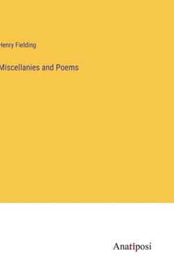 Miscellanies And Poems