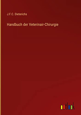 Handbuch Der Veterinair-Chirurgie (German Edition)