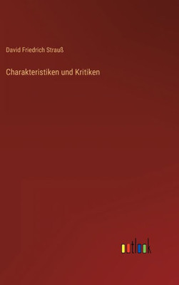 Charakteristiken Und Kritiken (German Edition)