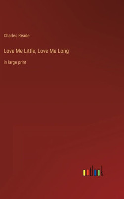 Love Me Little, Love Me Long: In Large Print
