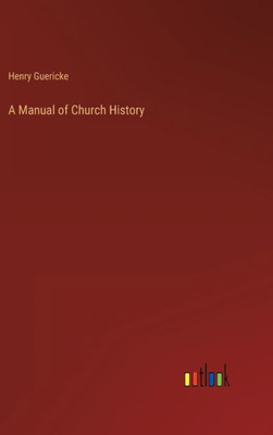 A Manual Of Church History