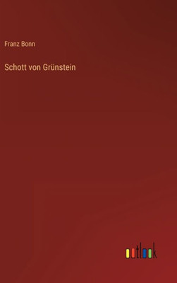 Schott Von Grünstein (German Edition)