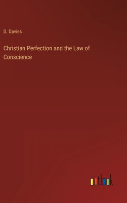 Christian Perfection And The Law Of Conscience