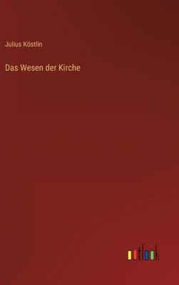 Das Wesen Der Kirche (German Edition)