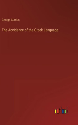 The Accidence Of The Greek Language