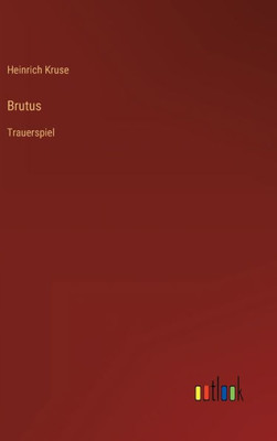 Brutus: Trauerspiel (German Edition)