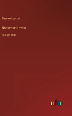 Nonsense Novels: In Large Print