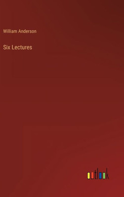 Six Lectures