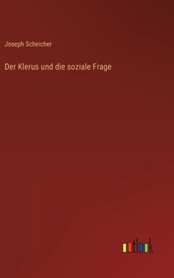 Der Klerus Und Die Soziale Frage (German Edition)