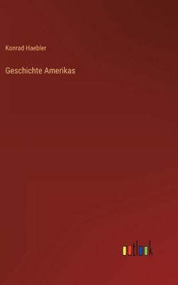 Geschichte Amerikas (German Edition)