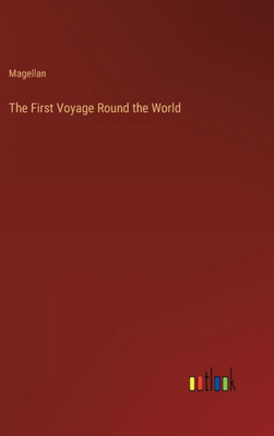 The First Voyage Round The World