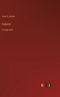 Outpost: In Large Print