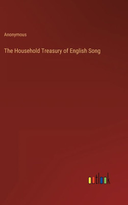 The Household Treasury Of English Song