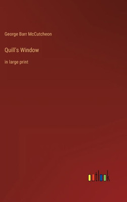 Quill's Window: In Large Print
