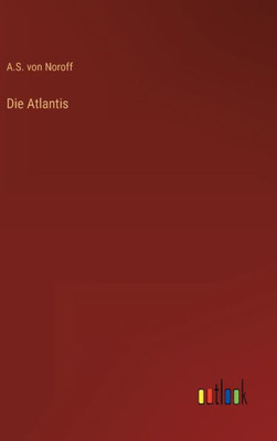 Die Atlantis (German Edition)