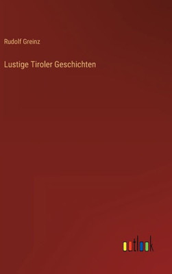 Lustige Tiroler Geschichten (German Edition)