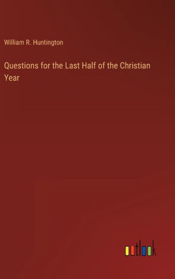 Questions For The Last Half Of The Christian Year