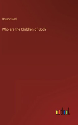 Who Are The Children Of God?