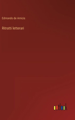 Ritratti Letterari (Italian Edition)