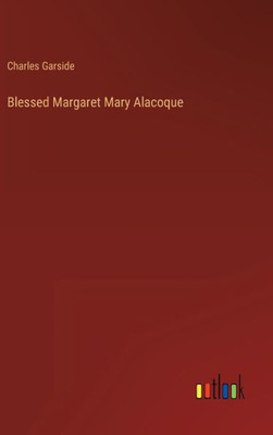 Blessed Margaret Mary Alacoque
