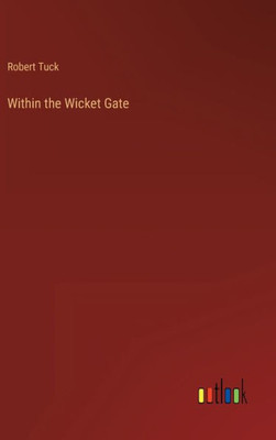 Within The Wicket Gate