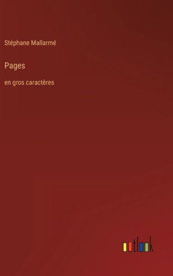 Pages: En Gros Caractères (French Edition)