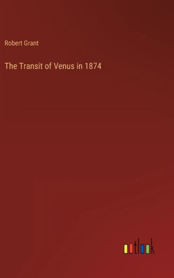 The Transit Of Venus In 1874