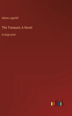 The Treasure; A Novel: In Large Print