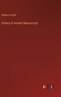 History Of Ancient Manuscripts