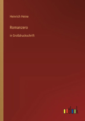 Romanzero: In Großdruckschrift (German Edition)