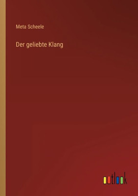 Der Geliebte Klang (German Edition)