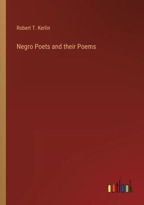 Negro Poets And Their Poems