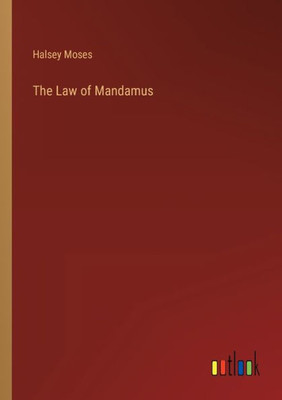 The Law Of Mandamus