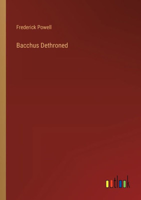 Bacchus Dethroned