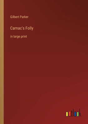 Carnac's Folly: In Large Print