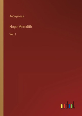 Hope Meredith: Vol. I