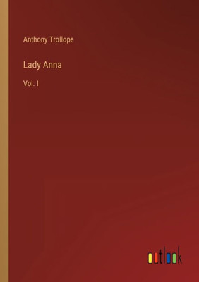 Lady Anna: Vol. I