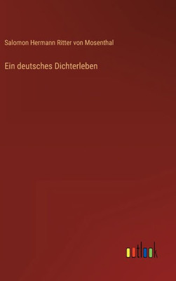 Ein Deutsches Dichterleben (German Edition)