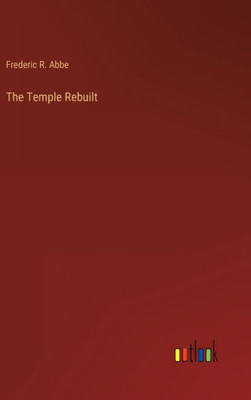 The Temple Rebuilt