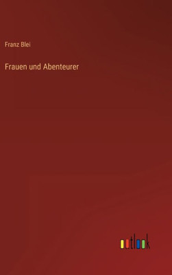 Frauen Und Abenteurer (German Edition)