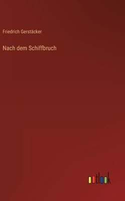 Nach Dem Schiffbruch (German Edition)