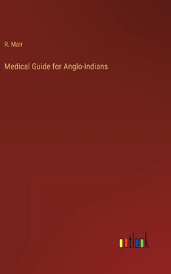 Medical Guide For Anglo-Indians