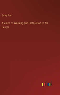 A Voice Of Warning And Instruction To All People