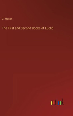 The First And Second Books Of Euclid