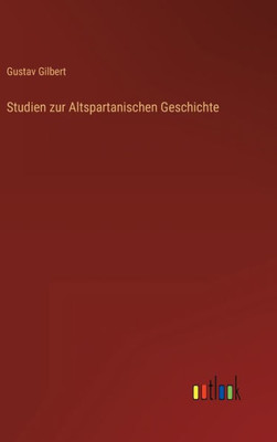 Studien Zur Altspartanischen Geschichte (German Edition)