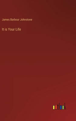 It Is Your Life It Is Your Life