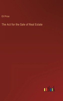 The Act For The Sale Of Real Estate